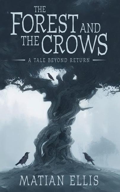 The Forest and the Crows
