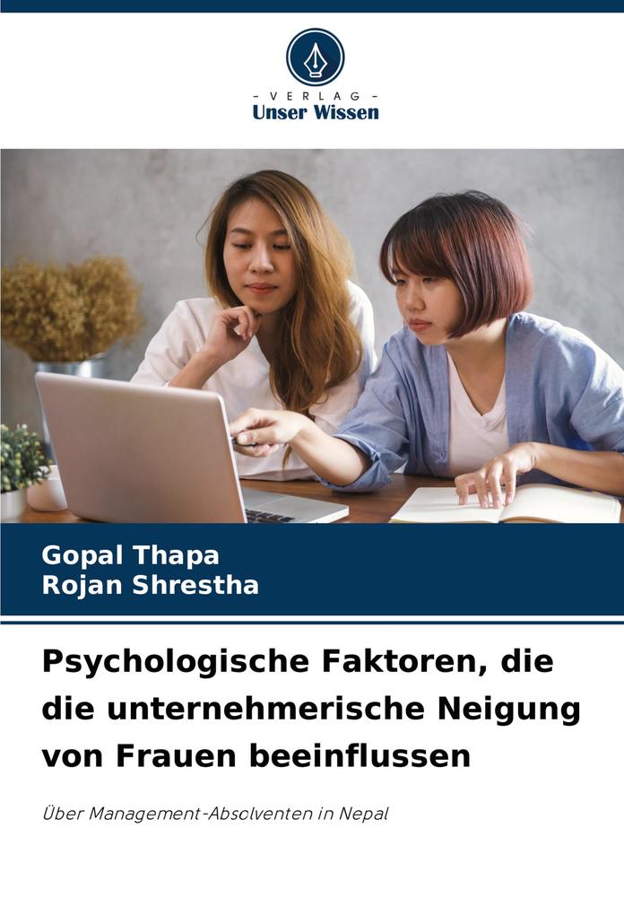 Psychologische Faktoren die die unternehmerische Neigung von Frauen beeinflussen