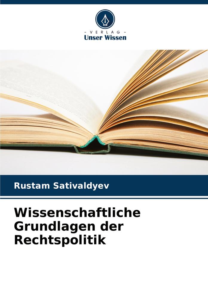 Wissenschaftliche Grundlagen der Rechtspolitik