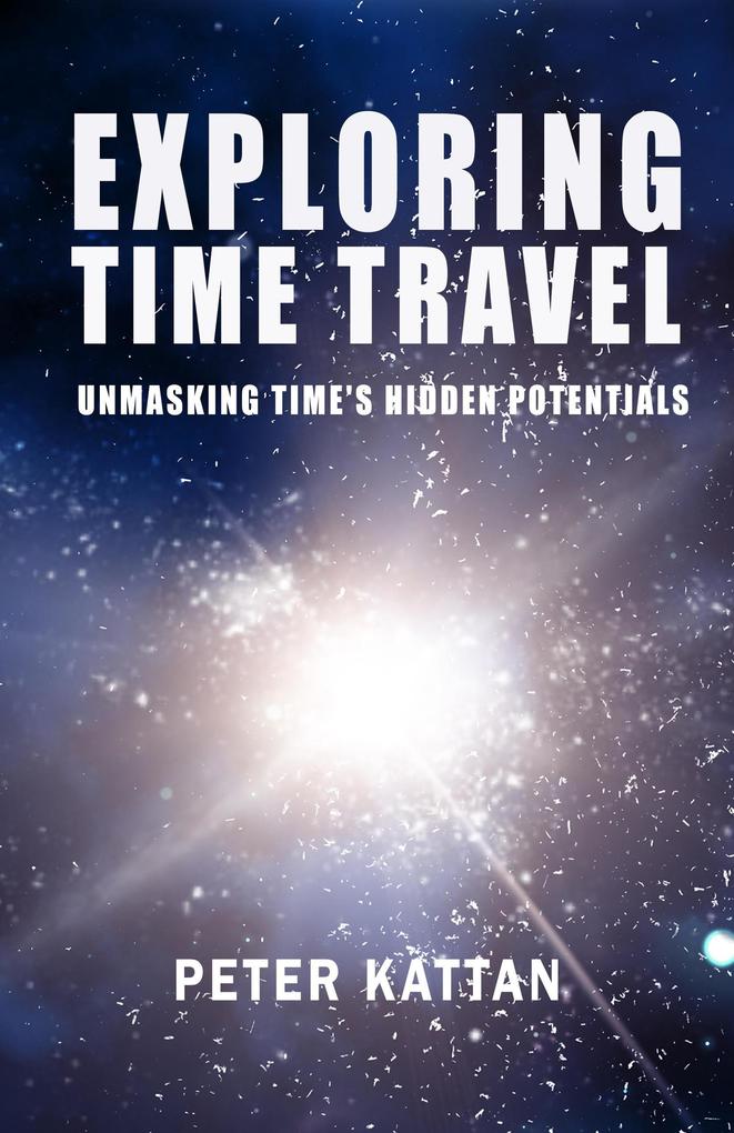 Exploring Time Travel: Unmasking Time's Hidden Potentials