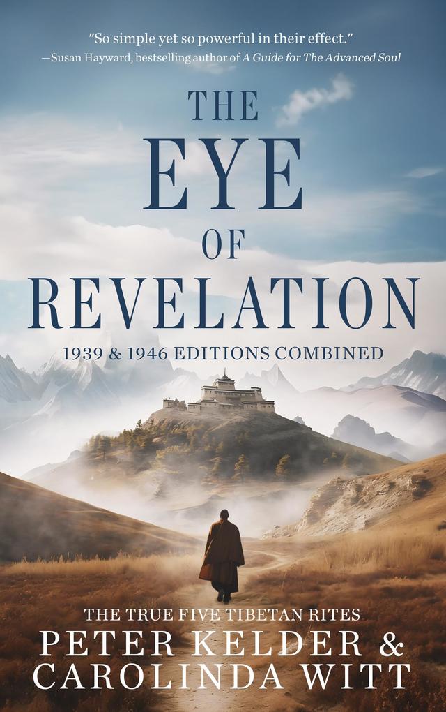 The Eye of Revelation 1939 & 1946 Editions Combined - The True Five Tibetan Rites