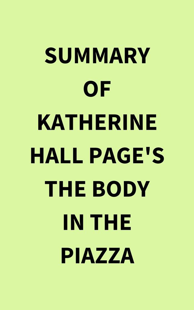 Summary of Katherine Hall Page‘s The Body in the Piazza