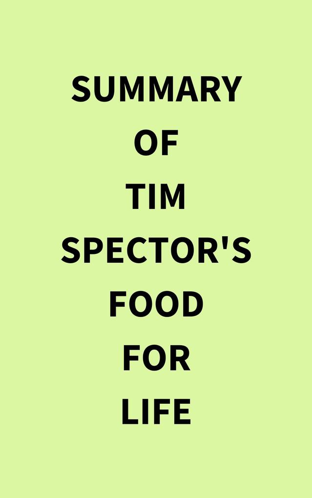 Summary of Tim Spector‘s Food for Life