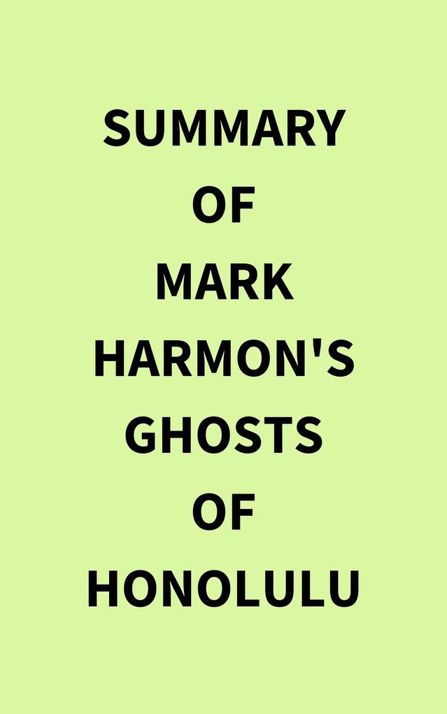 Summary of Mark Harmon‘s Ghosts of Honolulu