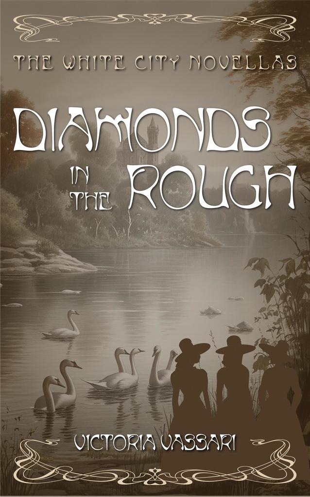 Diamonds in the Rough (The White City Novellas #2)