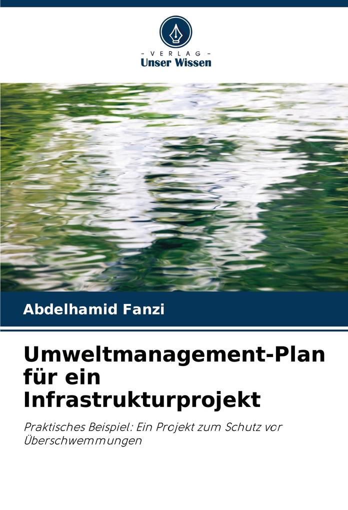 Umweltmanagement-Plan für ein Infrastrukturprojekt