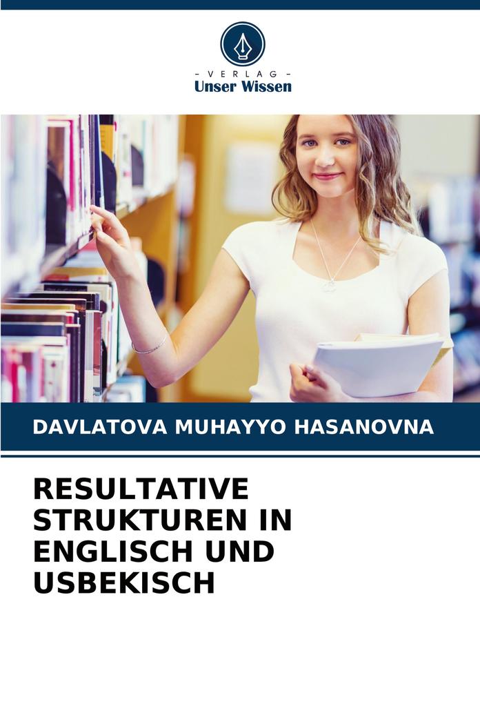 RESULTATIVE STRUKTUREN IN ENGLISCH UND USBEKISCH