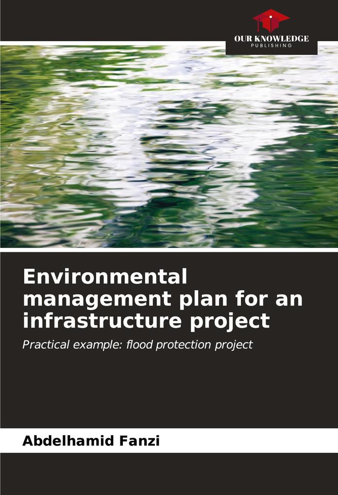 Environmental management plan for an infrastructure project