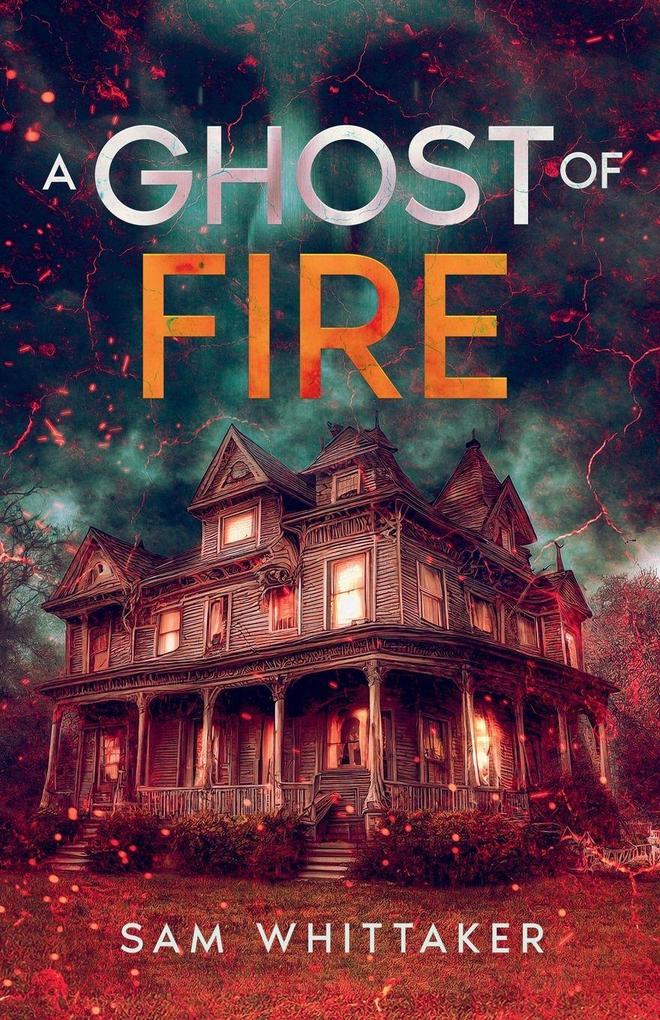 A Ghost of Fire