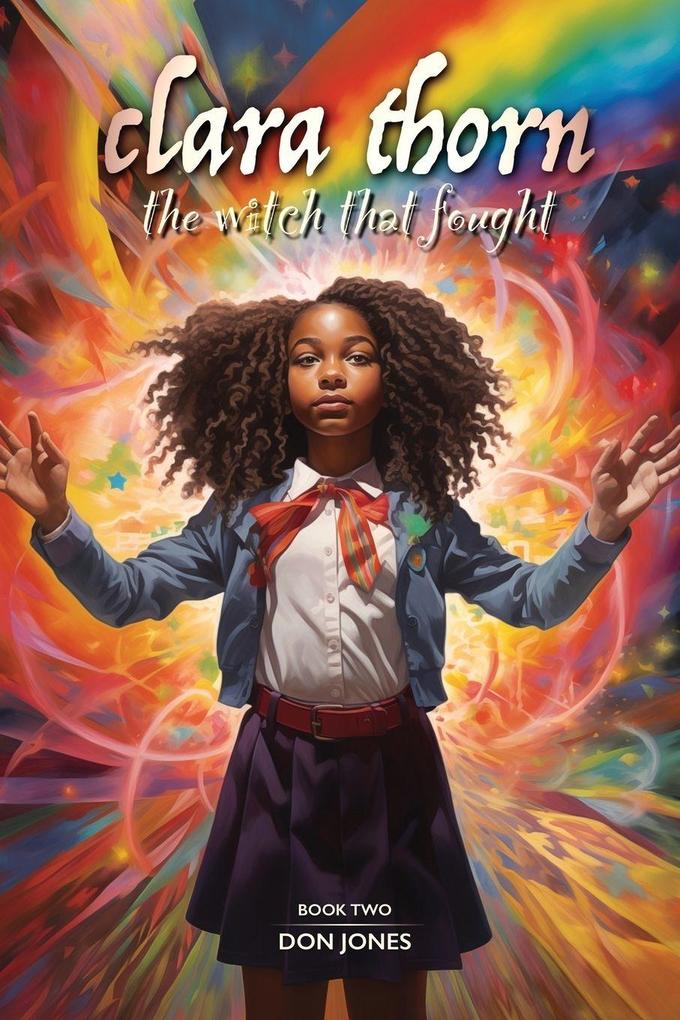 Clara Thorn the witch that fought