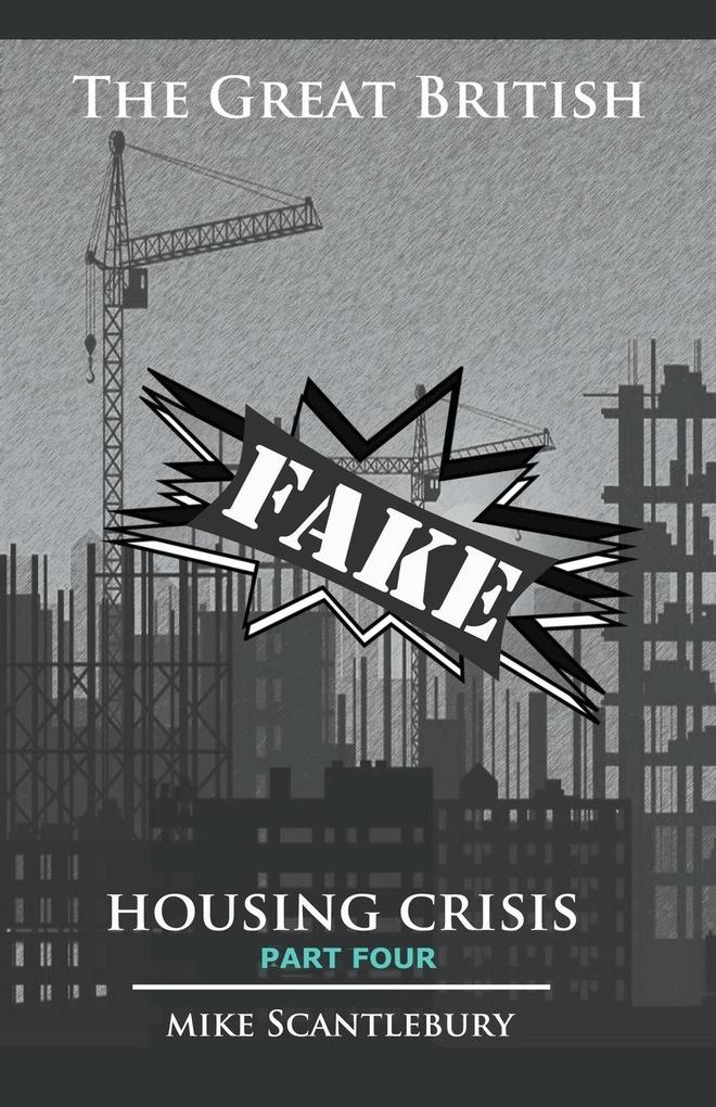 The Great British Fake Housing Crisis Part 4
