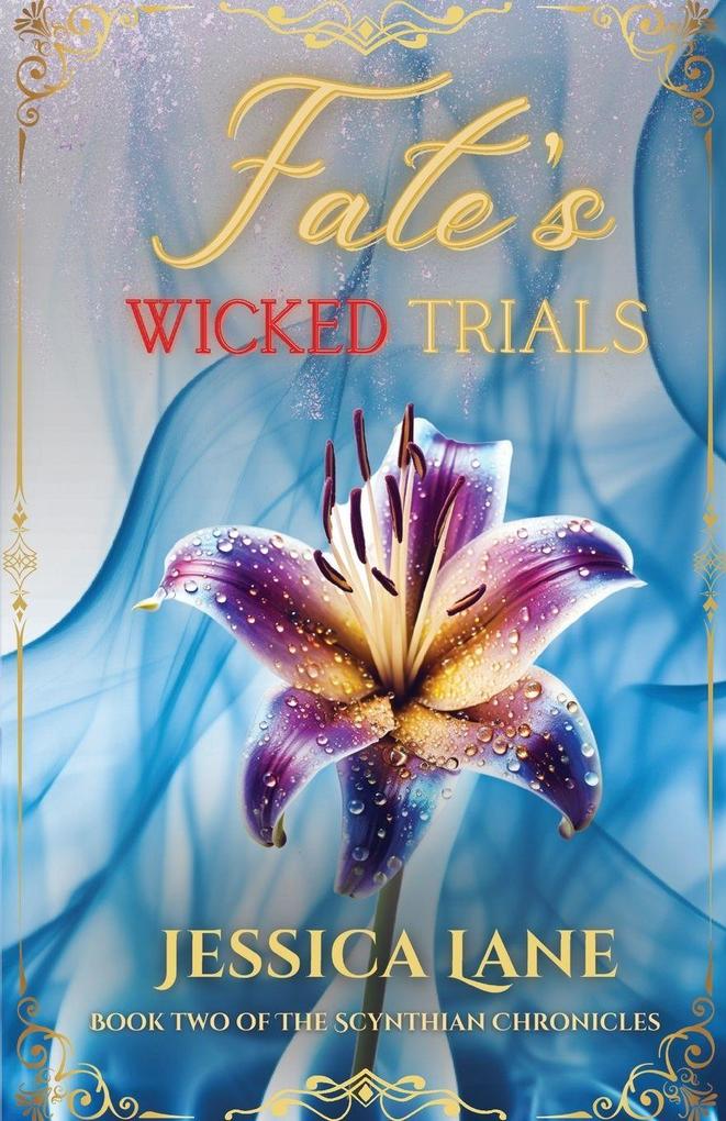 Fate's Wicked Trials (Book 2 in the Scythian Chronicles)