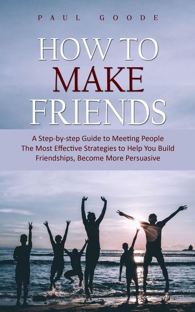 How to Make Friends