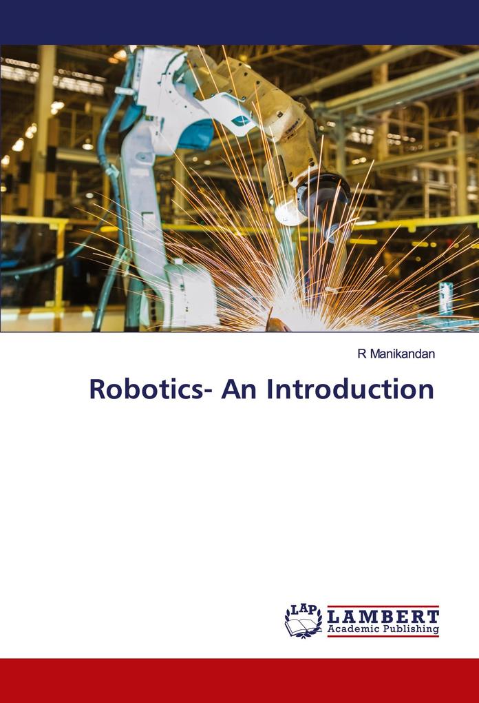 Robotics- An Introduction