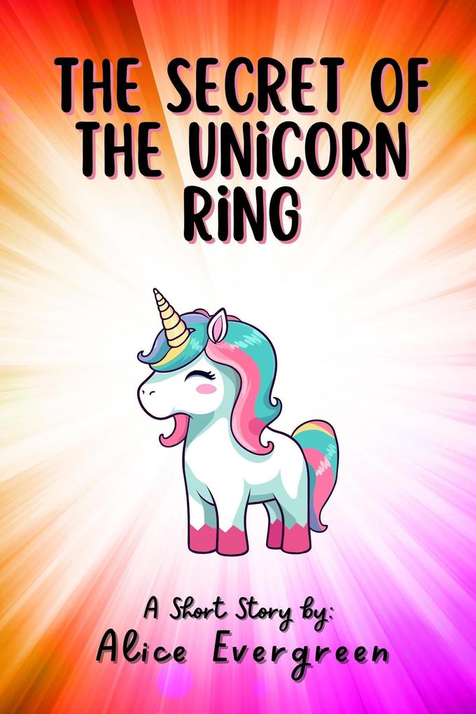 The Secret of the Unicorn Ring