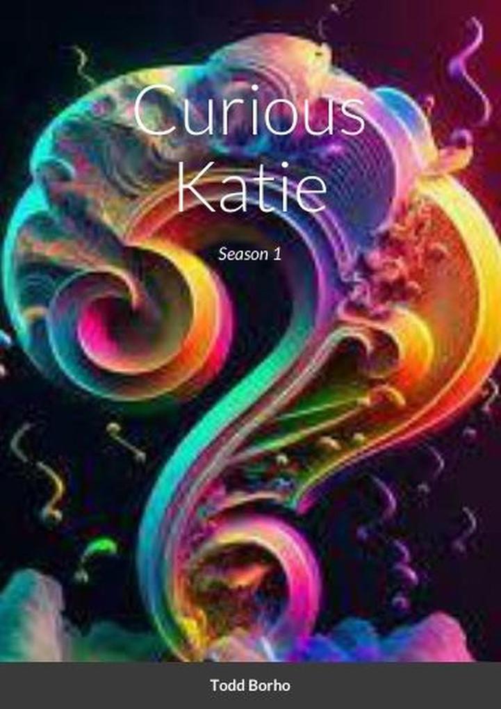 Curious Katie - Season 1