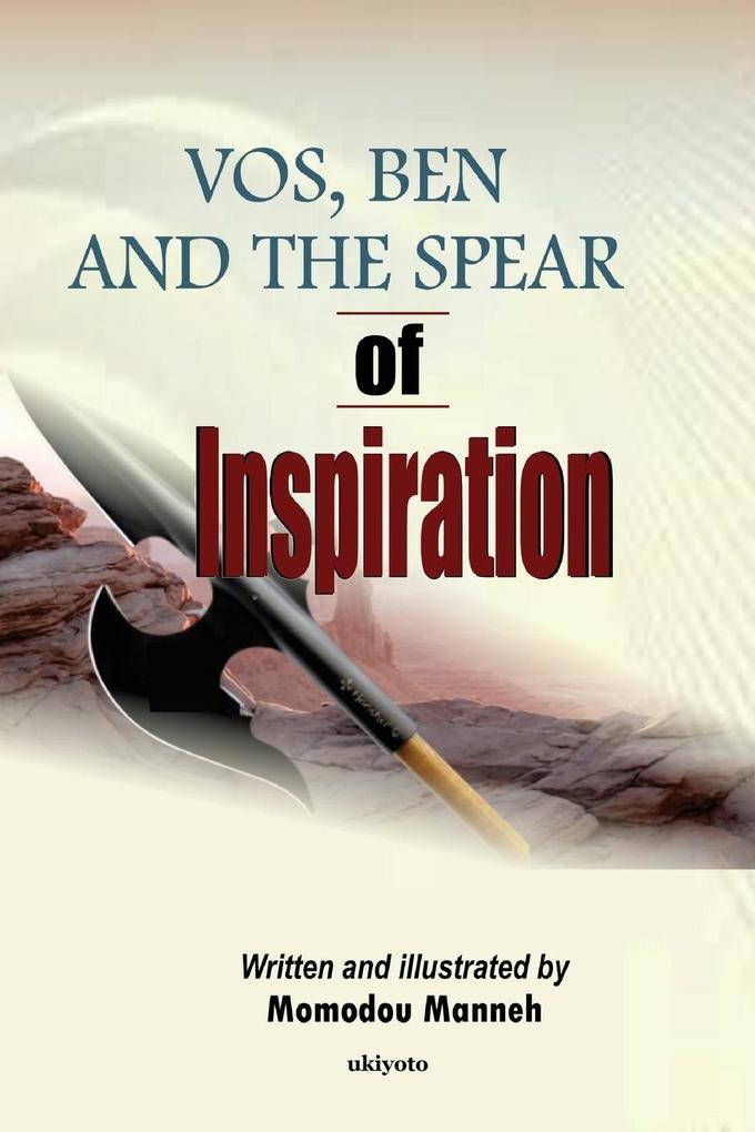Vos Ben And The Spear Of Inspiration