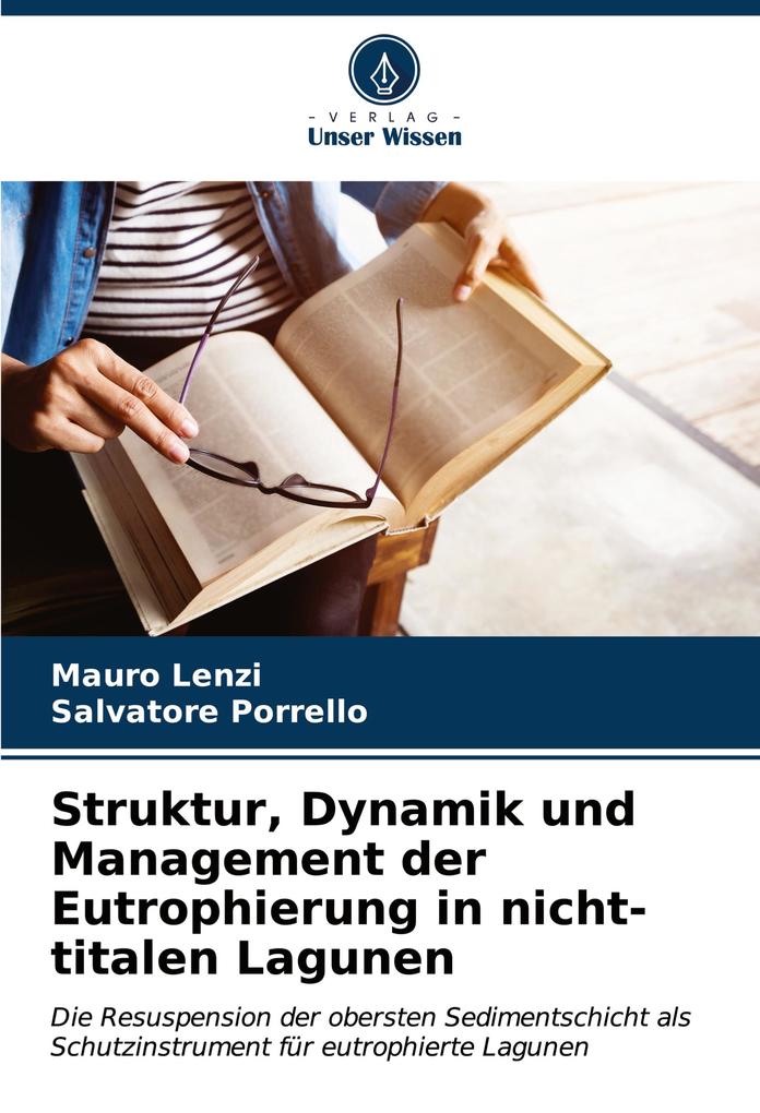 Struktur Dynamik und Management der Eutrophierung in nicht-titalen Lagunen