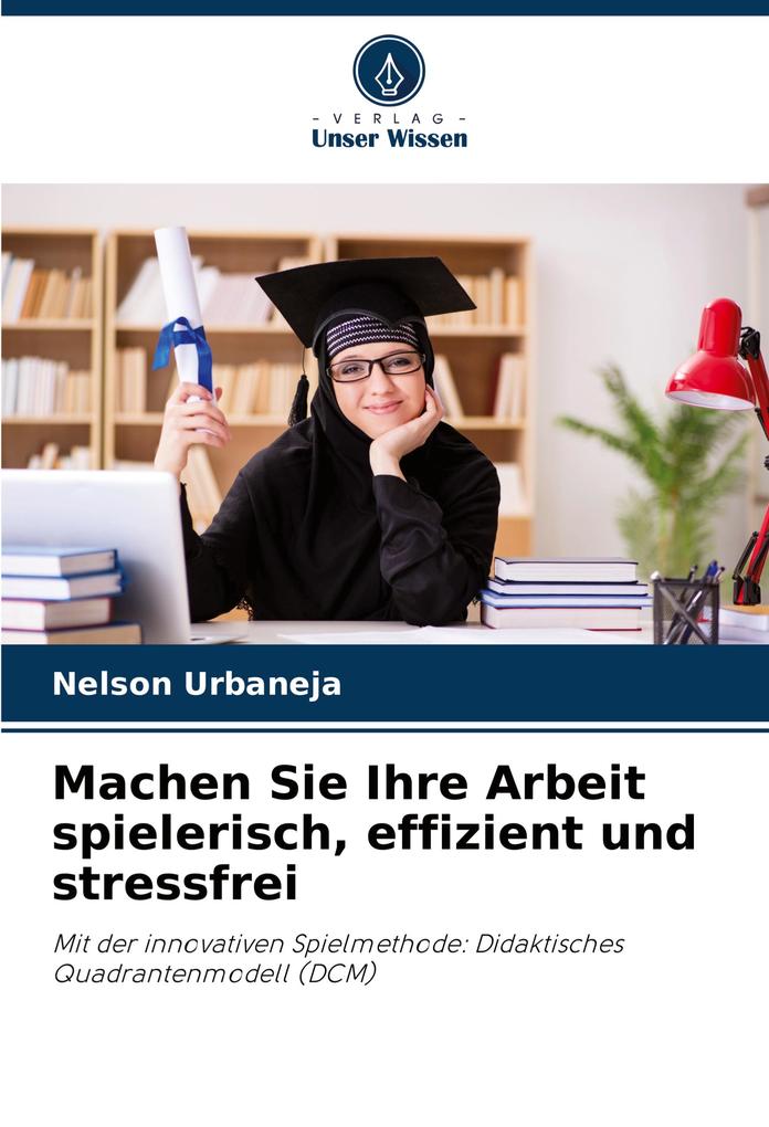 Machen Sie Ihre Arbeit spielerisch effizient und stressfrei