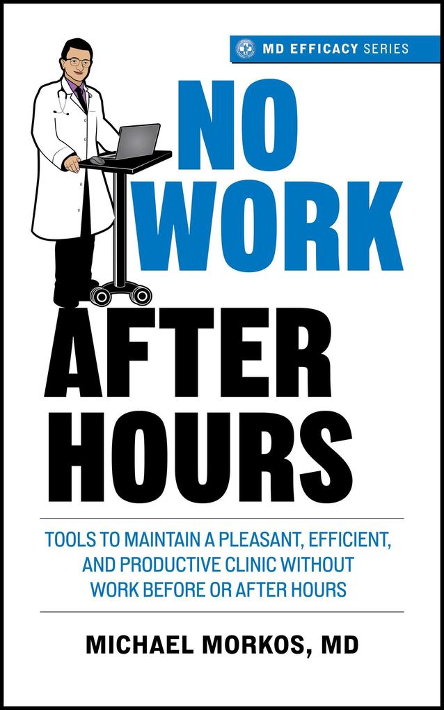 No Work After Hours (MD Efficacy #1)