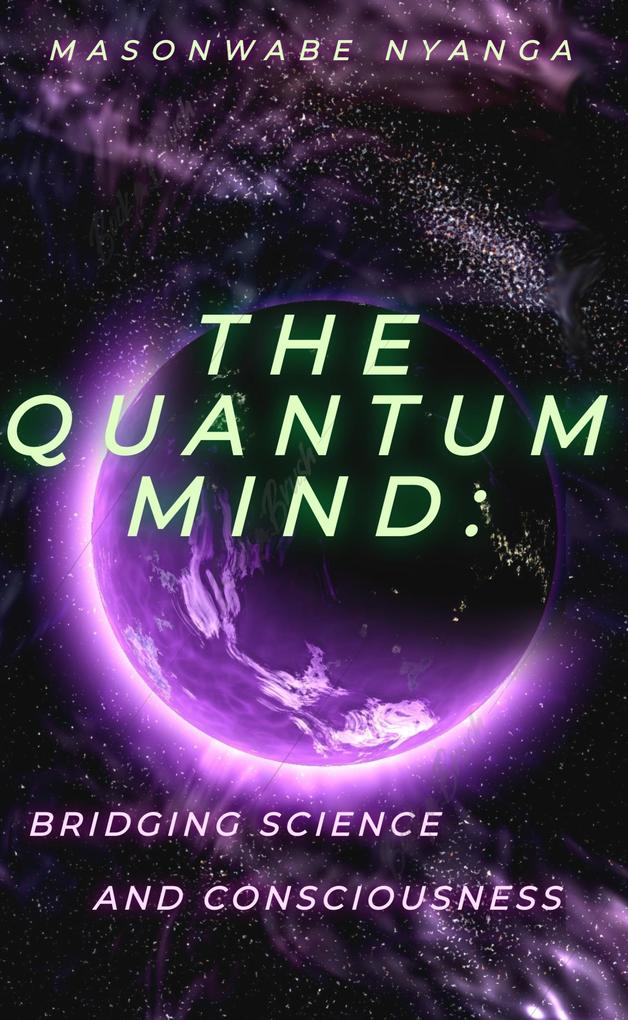 The Quantum Mind: