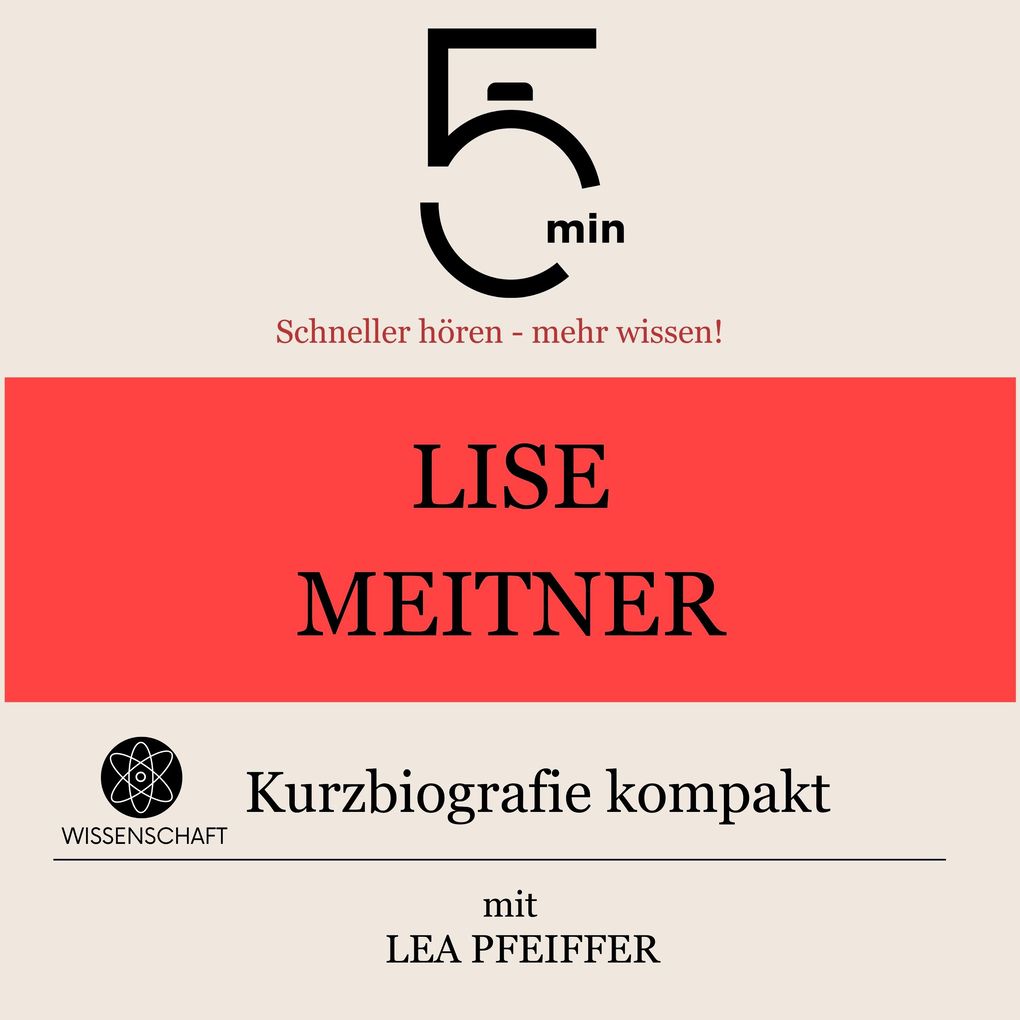 Lise Meitner: Kurzbiografie kompakt