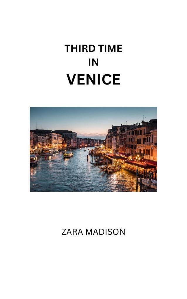 Third Time in Venice