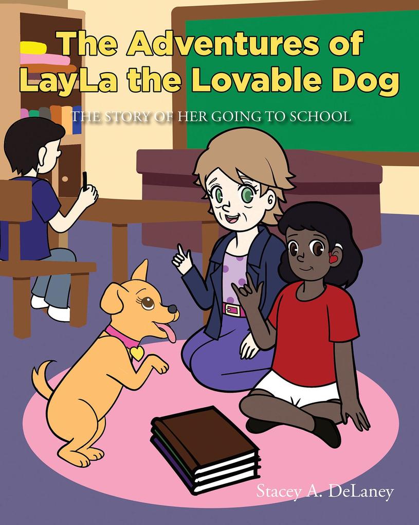 The Adventures of LayLa the Lovable Dog