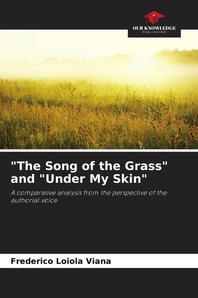 The Song of the Grass and Under My Skin