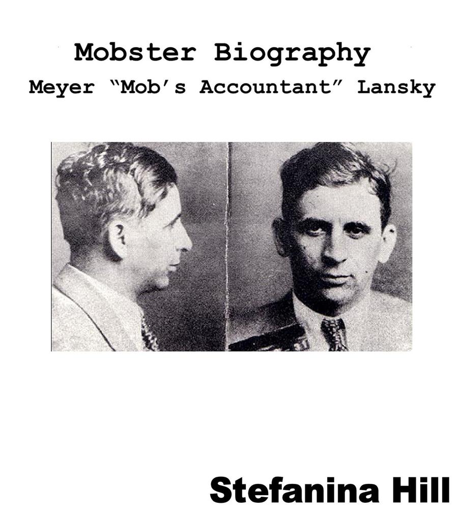 Mobster Biography - Meyer Lansky