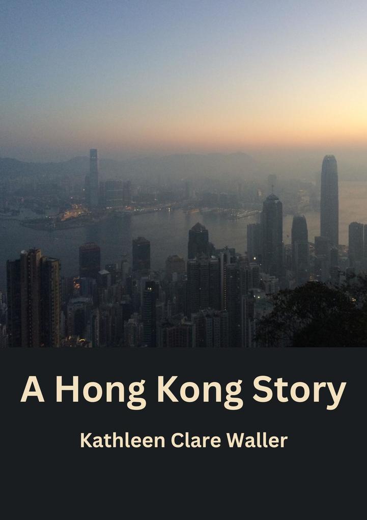 A Hong Kong Story