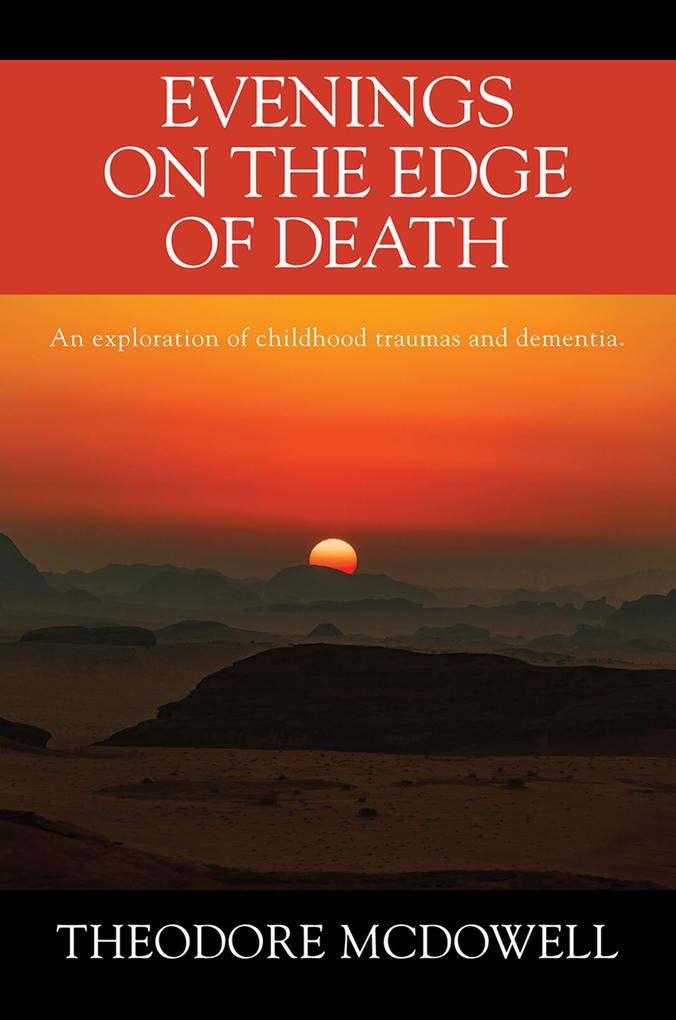 Evenings on the Edge of Death