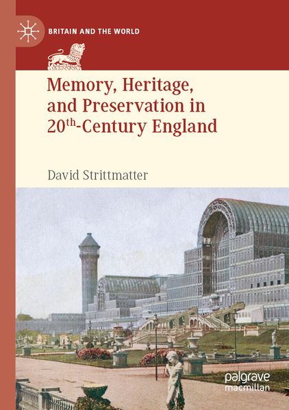 Memory Heritage and Preservation in 20th-Century England