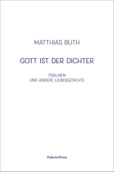 Gott ist der Dichter