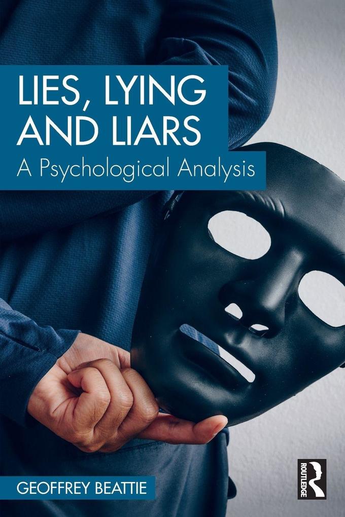 Lies Lying and Liars