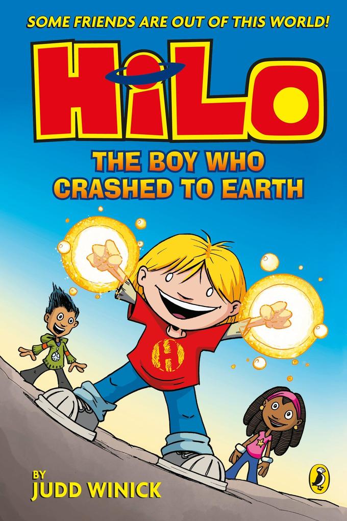 Penguin Books Ltd (Uk) Hilo, The Boy Who Crashed To Earth