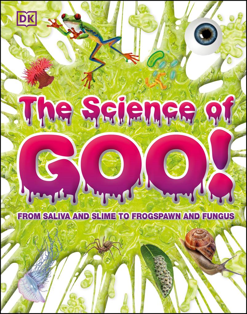 The Science of Goo!