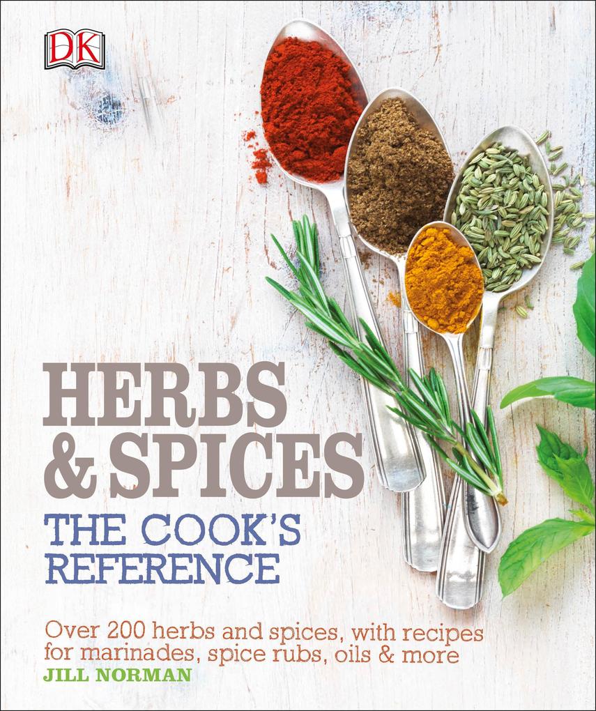 Herb and Spices The Cook‘s Reference
