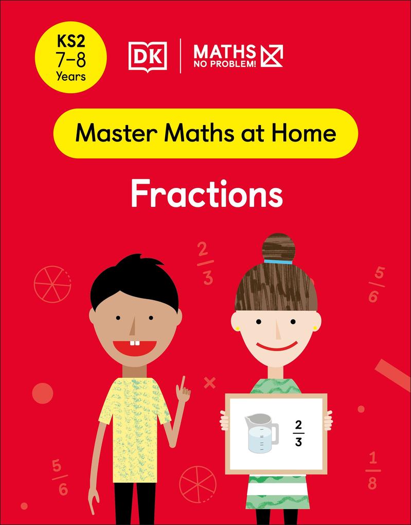 Maths - No Problem! Fractions Ages 7-8 (Key Stage 2)