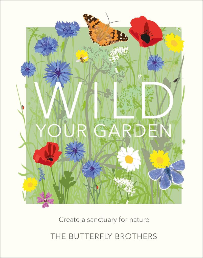 Wild Your Garden