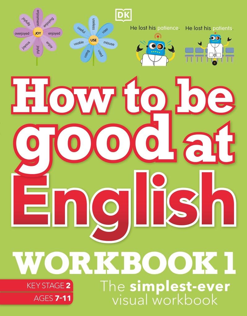 How to be Good at English Workbook 1 Ages 7-11 (Key Stage 2)