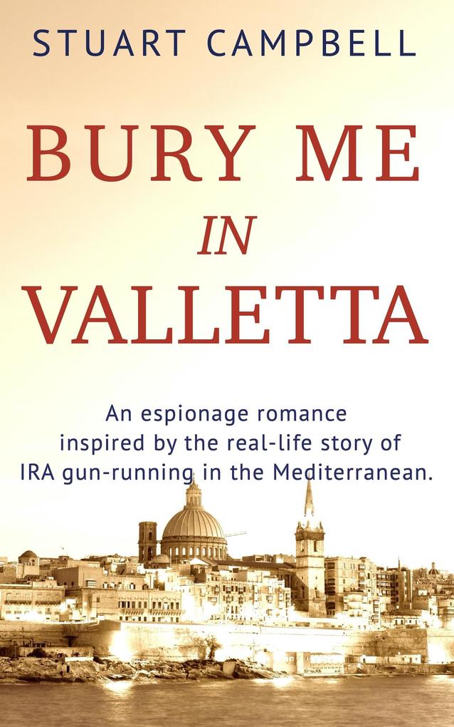 Bury me in Valletta (The Siranoush Trilogy #2)