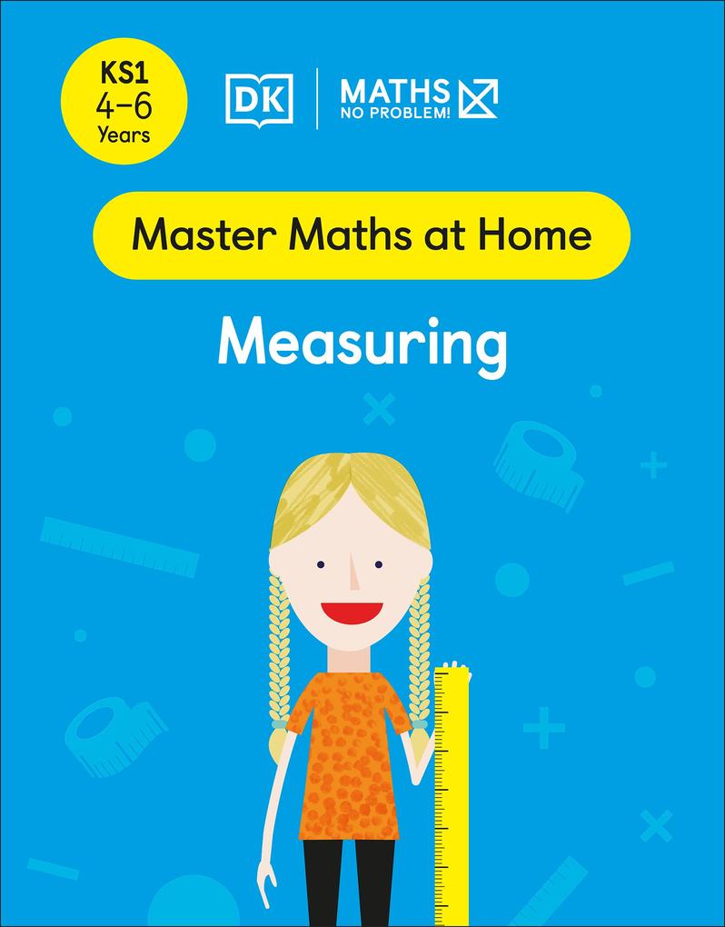 Maths - No Problem! Measuring Ages 4-6 (Key Stage 1)