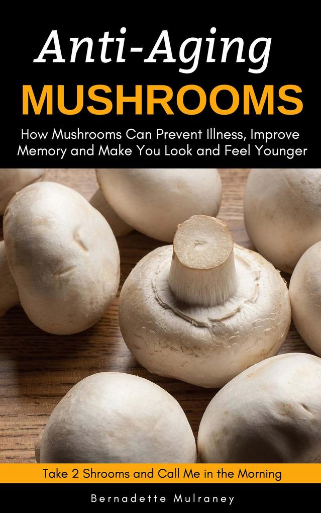 Anti-Aging Mushrooms