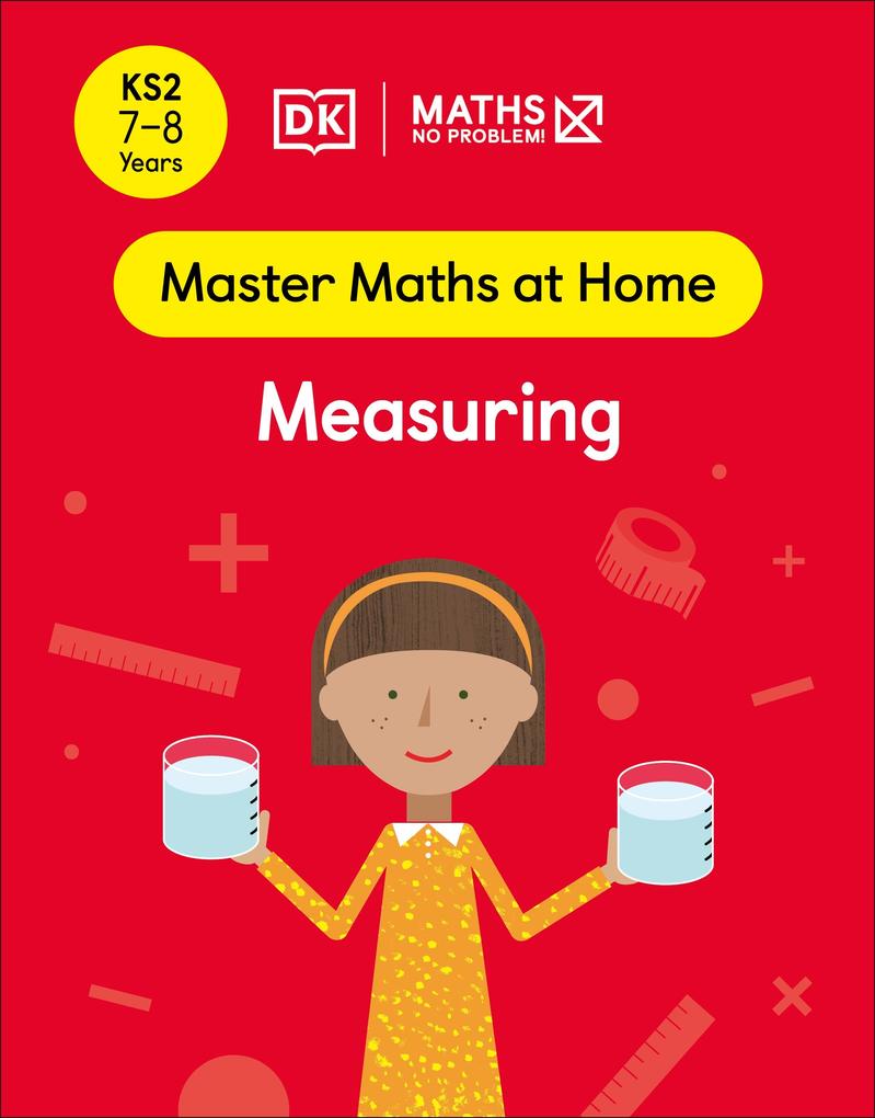 Maths - No Problem! Measuring Ages 7-8 (Key Stage 2)