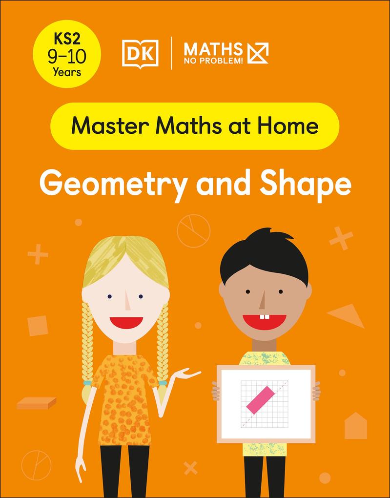 Maths - No Problem! Geometry and Shape Ages 9-10 (Key Stage 2)