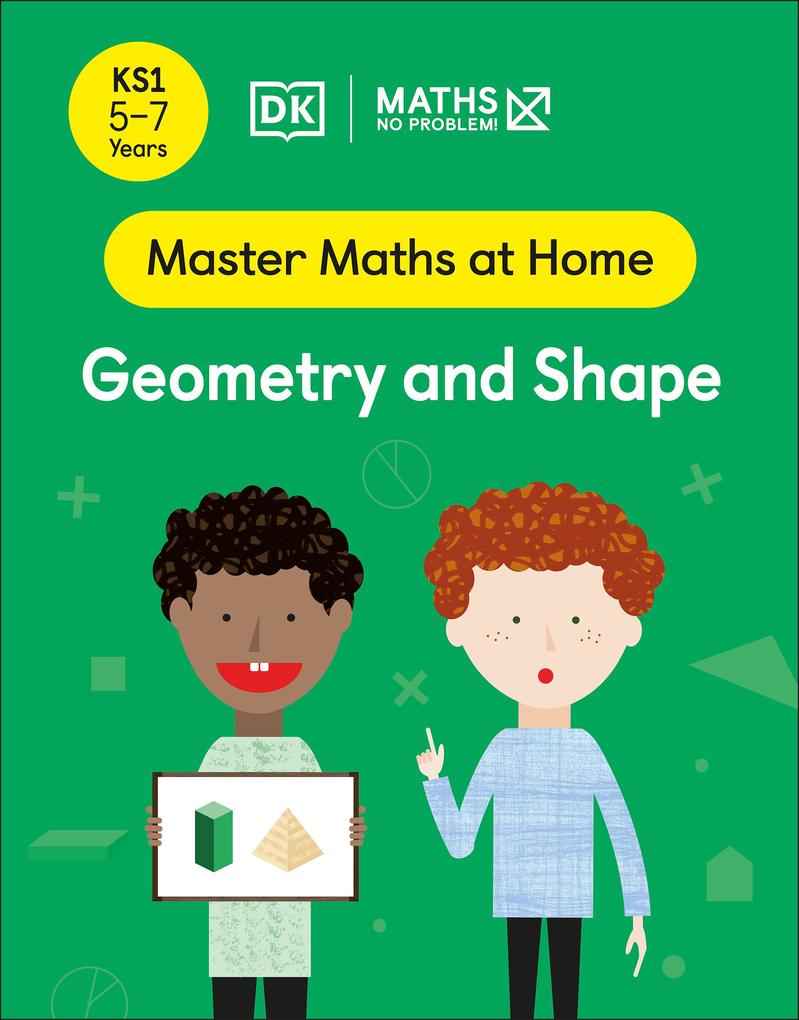 Maths - No Problem! Geometry and Shape Ages 5-7 (Key Stage 1)