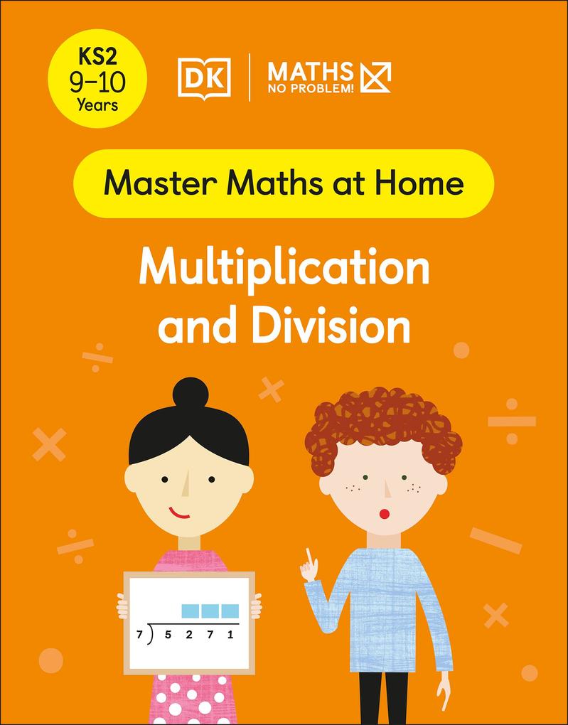 Maths - No Problem! Multiplication and Division Ages 9-10 (Key Stage 2)