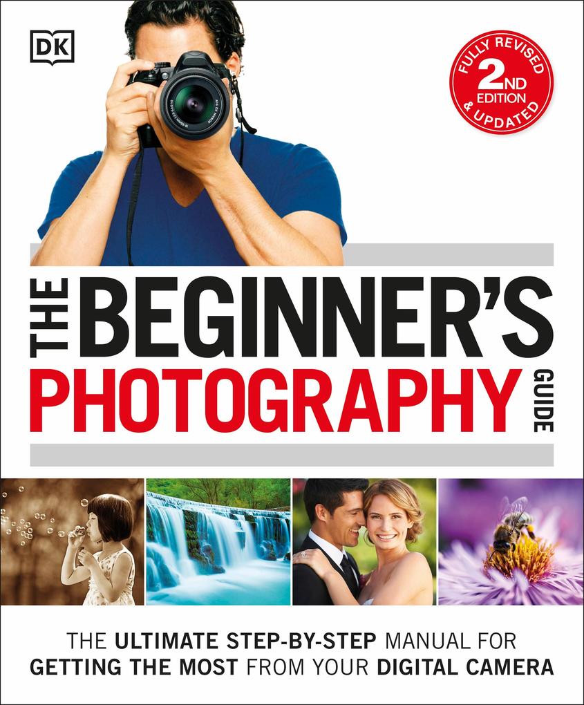 The Beginner‘s Photography Guide