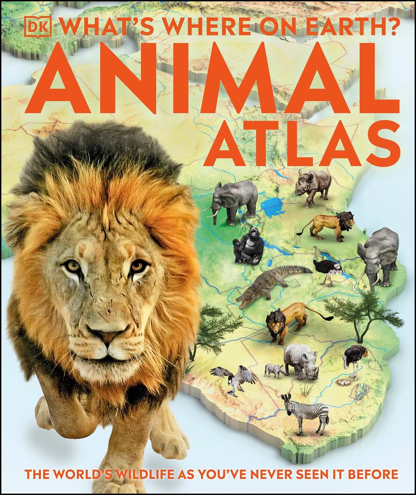 What‘s Where on Earth? Animal Atlas